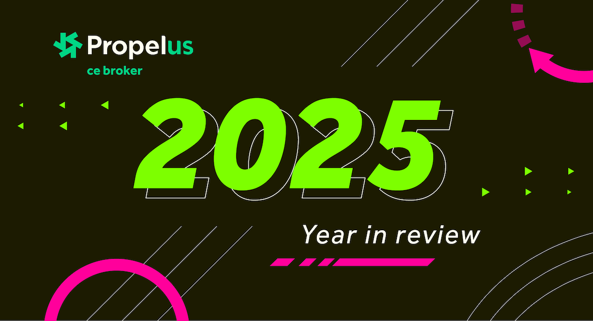 Propelus CE Broker 2025 Year in Review graphic with bold neon green numbers on dark background.